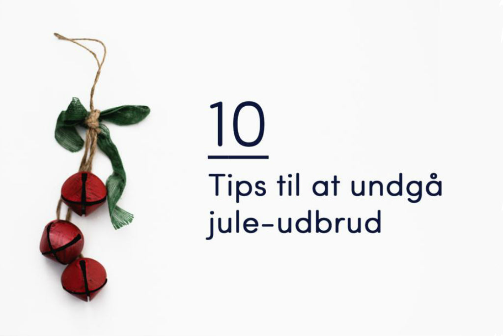 Festlig stress: 10 tips til at undgå jule-udbrud
